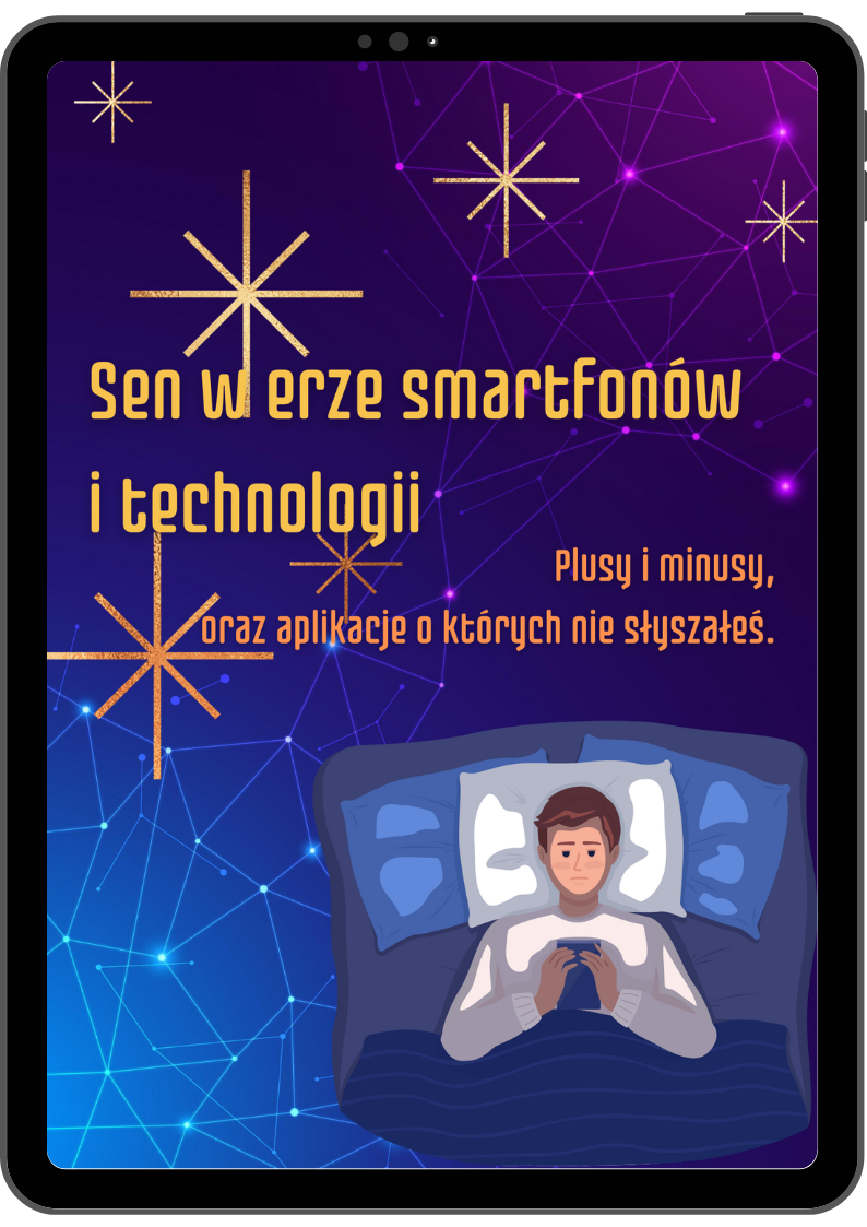 Sen w erze smartfonów i technologii